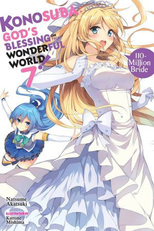 [この素晴らしい世界に祝福を! Konosuba: God's Blessing on This Wonderful World! Light Novel 07] • Konosuba · God’s Blessing on This Wonderful World! - Volume 07 - 110-Million Bride